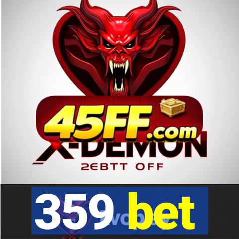 359 bet